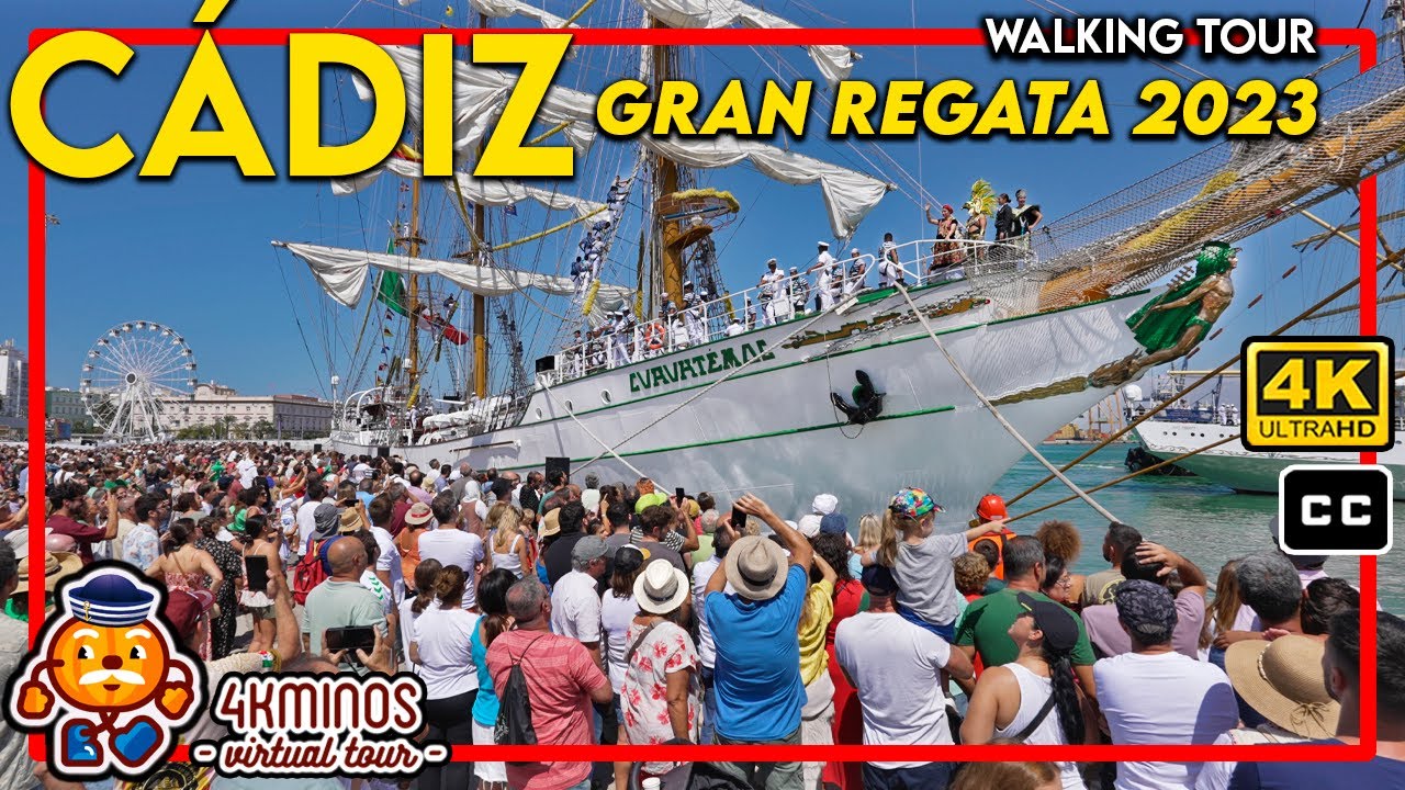Gran Regata de Cádiz 2023 | 4K UHD | Walking Virtual Tour Spain 2023