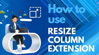How to Use Resize Column Extension in Vtiger | VTDEV