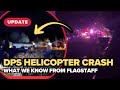 The latest on a deadly helicopter crash and police shooting in Flagstaff