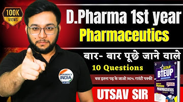 Pharmaceutics Most Important 10 QUESTIONS | D.Pharma 1st year 2024 | Important Question 2024 #bteup