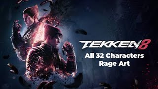 TEKKEN 8 | Tekken 8 All 32 Characters Rage Art | #tekken #tekken8 #trailer #gameplay #gaming