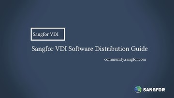 Sangfor VDI_Software Distribution