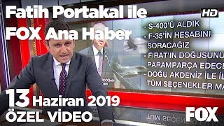 Hulusi Akar muhalefete bilgi verdi... 13 Haziran 2019 Fatih Portakal ile FOX Ana Haber