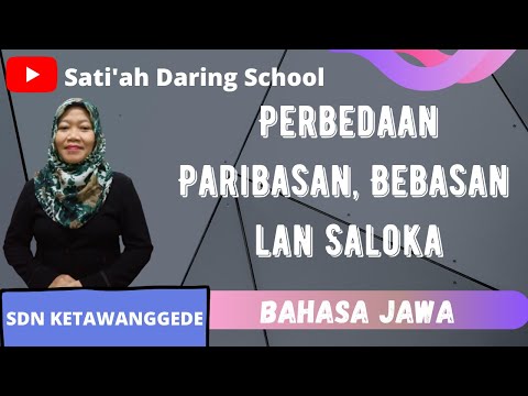 (Perbedaan Paribasan, Bebasan lan Saloka) | Pembelajaran Bahasa Jawa |  oleh Sati&rsquo;ah S.Pd., M.Pd.