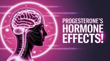 How Progesterone Is Secretly Affecting Your Brain!
