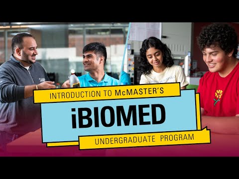 Introduction to McMaster’s iBioMed Undergraduate Program!