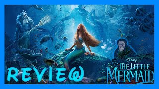 The Little Mermaid REVIEW | Life Is The Bubbles!