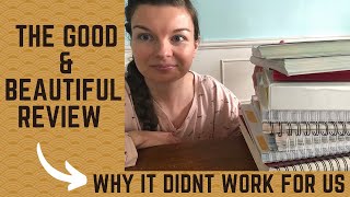 The Good & Beautiful Review |  Why It Didn't Work for Us