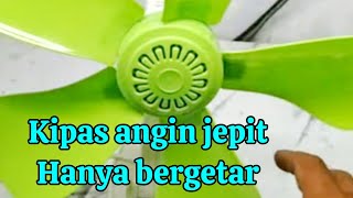 CLIP-ON FAN JUST VIBRATES