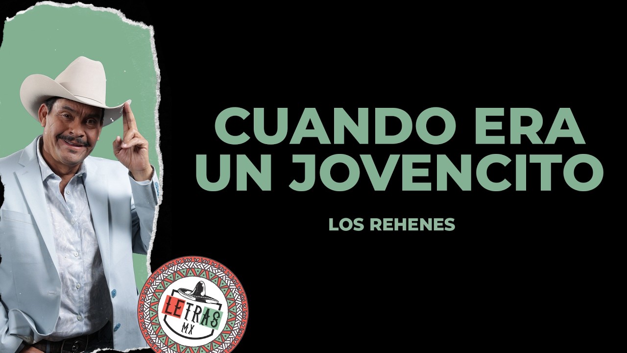 Los Rehenes - Cuando Era Un Jovencito [Letra]