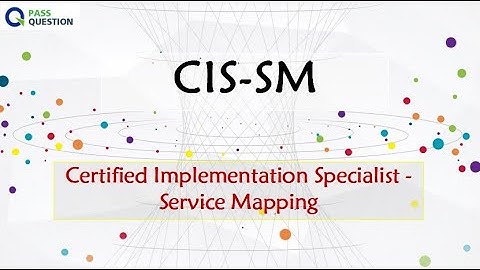 ServiceNow CIS-Service Mapping CIS-SM Exam Questions