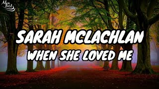 Sarah Mclachlan  When Somebody Loved Me s