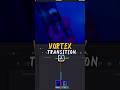 Vortex transition in DaVinci Resolve