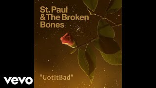 Video thumbnail of "St. Paul & The Broken Bones - GotItBad (Audio)"