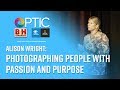 OPTIC 2017 - Alison Wright Presents: Photographing People with Passion and Purpose