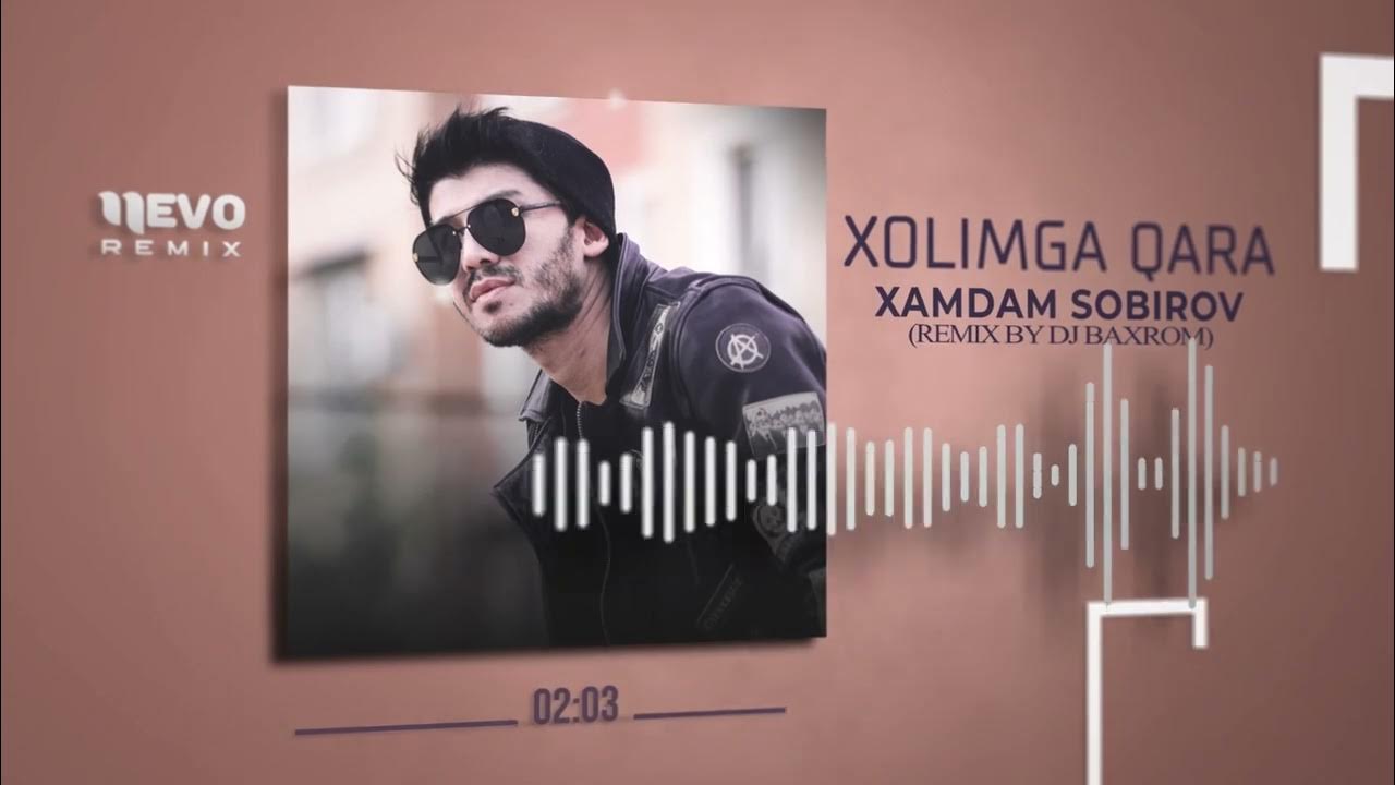 Holimga qara. Xamdam sobirov xolimga qara. xamdamsobirov.