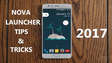 Best Nova Launcher Tips & Tricks 2017 PRO By YTECHB