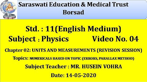 PHY (ENG. MED) CLASS 11|14-05-2020|CHAP 02: UNITS AND MEASUREMENTS (RS)(PART-04) ~ BY HUSEIN VOHRA