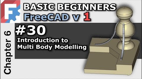 FreeCAD v 1.0 Introduction to Multi-Body Modelling | Part Design | Basic Beginners FreeCAD Lesson 30