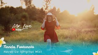 Nando Fortunato - Never Go (Original Mix)