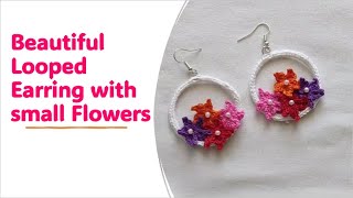 How to make a Beautiful Looped Earring with Small Flowers | For Beginners | Step by step🌸