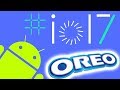 Android Oreo или Андроид 8 или же Android Octopus ? -  Что нового, дата выхода, скачать