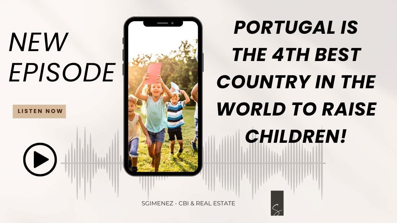 🎙️ New Podcast  - Portugal was recently ranked the 4th best country in the world to raise children!