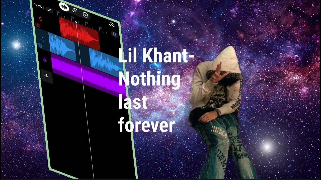 Lil Khant- Nothing last forever 