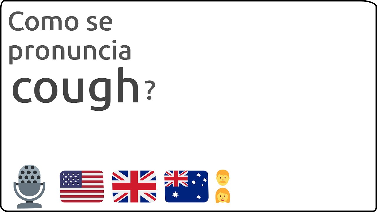 Como Se Pronuncia Cough En Ingles YouTube
