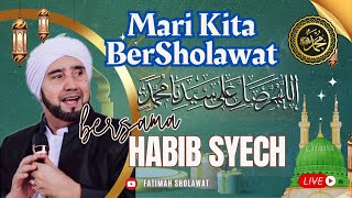 🔴LIVE MARI KITA BERSHOLAWAT  BERSAMA HABIB SYECH BIN ABDUL QODIR ASSEGAF SPESIAL MENYAMBUT RAJAB
