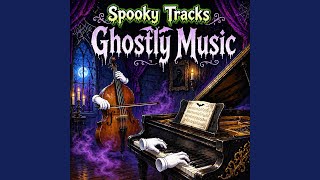 Ghostly Music (Act 8)