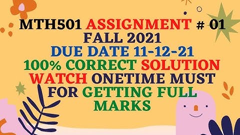 MTH501 Assignment 01  solution fall 2021  || Linear Algebra || correct solution MTH501 Assignment 1