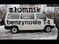 Złomnik – Jak się żyje z benzynowym VW T4?