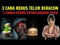 BAHAYA! 3 CARA REBUS TELUR BERACUN & 3 TANDA STROKE SAAT BANGUN TIDUR YANG ANCAM NYAWA.