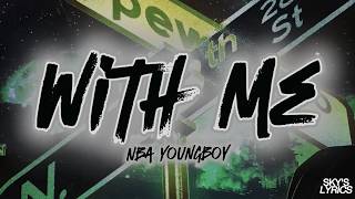 Nba Youngboy - With Me Lyrics