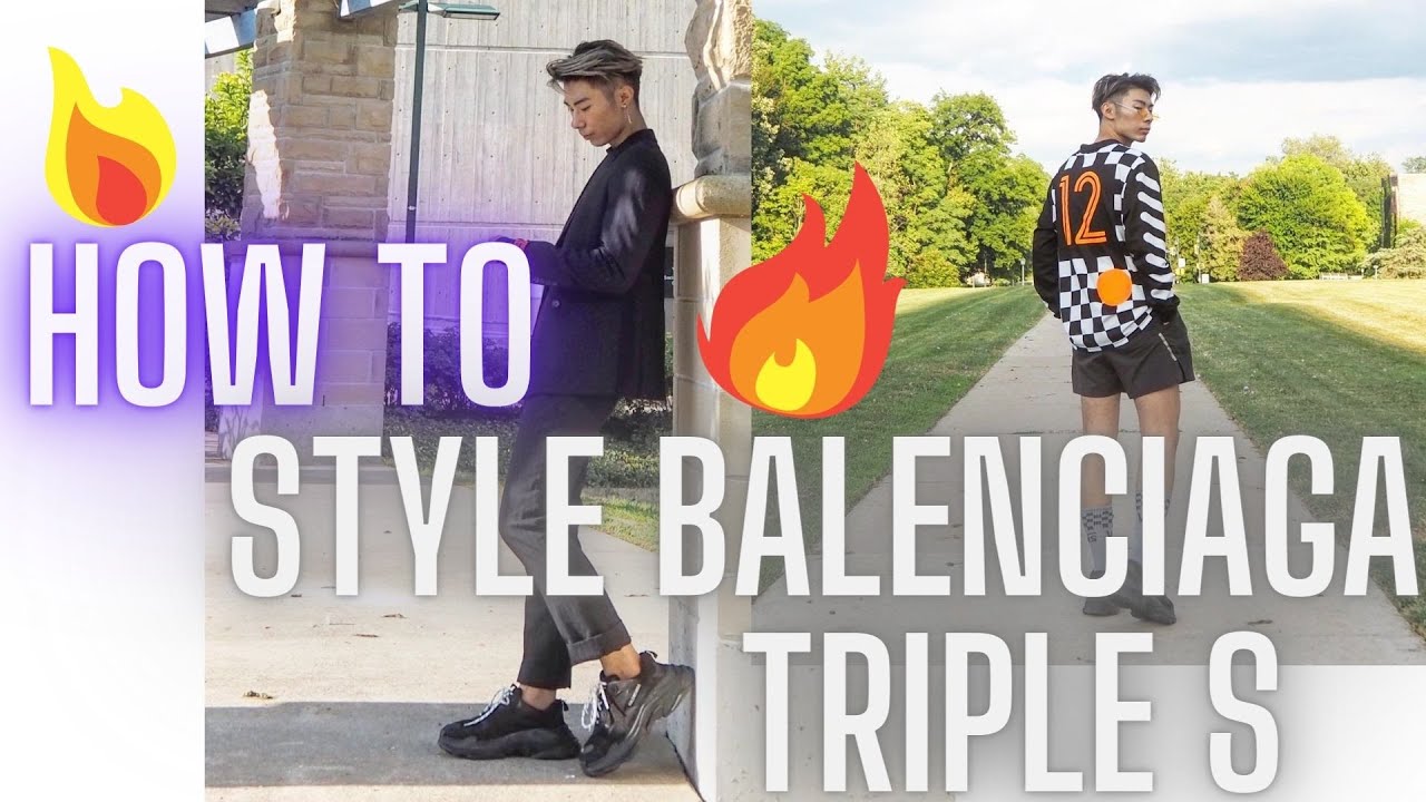🔥HOW TO STYLE BALENCIAGA TRIPLE S 