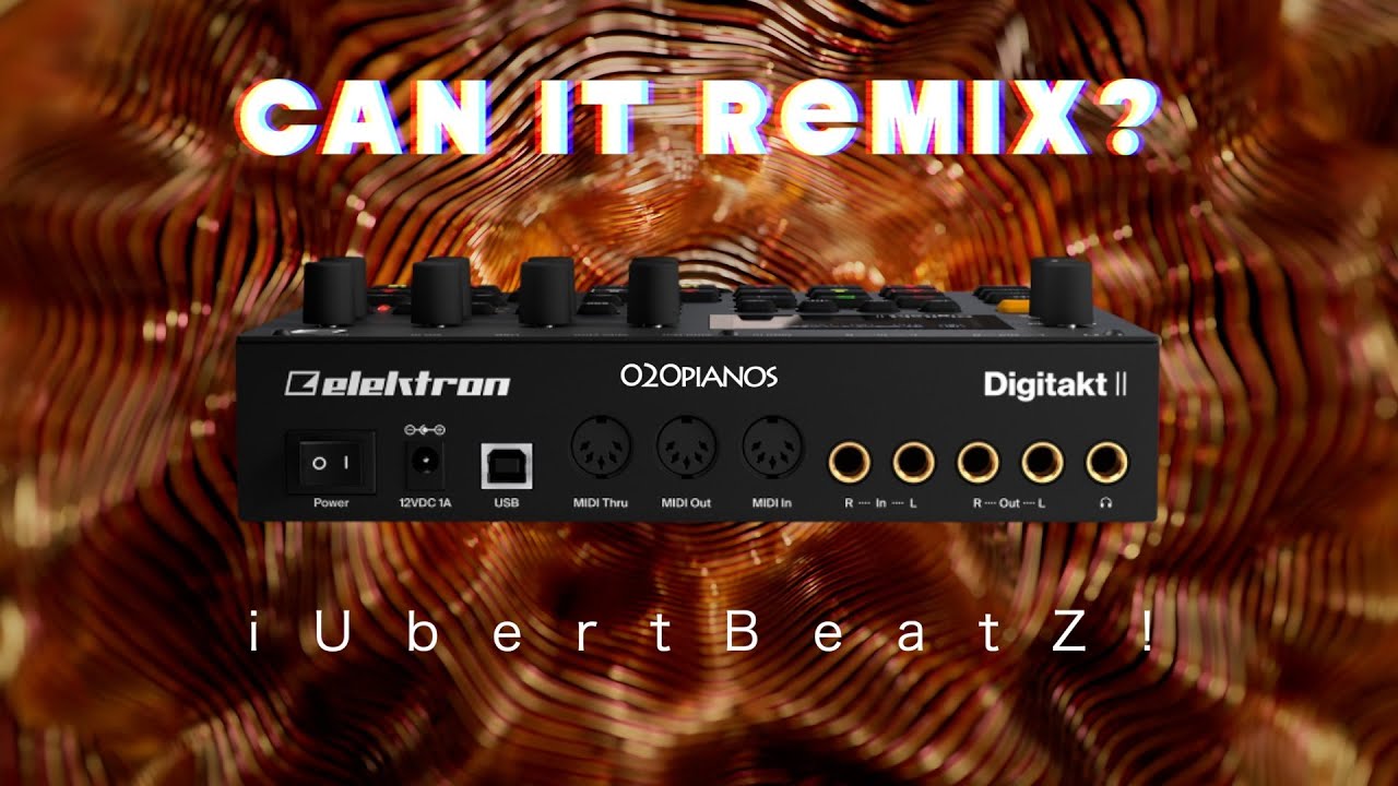 020 PIANOS D AUGUSTO HUBERTO REMIX DIGITAKT II SET