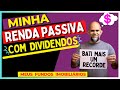MEUS DIVIDENDOS DOS FUNDOS IMOBILIÁRIOS - MINHA RENDA PASSIVA AUMENTANDO - QUANTO VOU RECEBER?