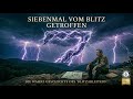 Mann Sieben Mal Vom Blitz Getroffen: Unglaubliche Story