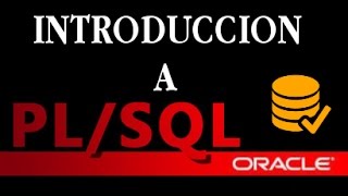 DATABASE ADMINISTRATOR | Introducción a PLSQL/ORACLE
