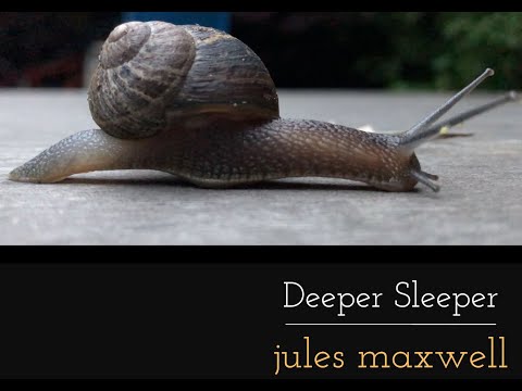 Jules Maxwell - Deeper Sleeper