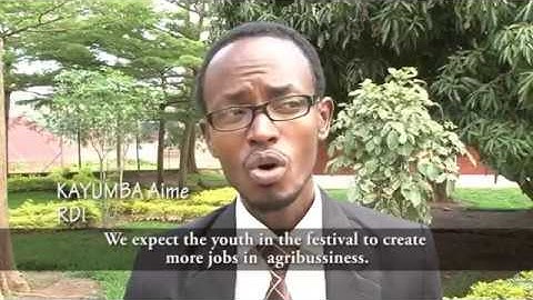 Youth in agribusiness festival by RDI &AGRIPROFOCUS  Rwanda