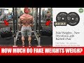 How Much Do Fake Weights REALLY Weigh?