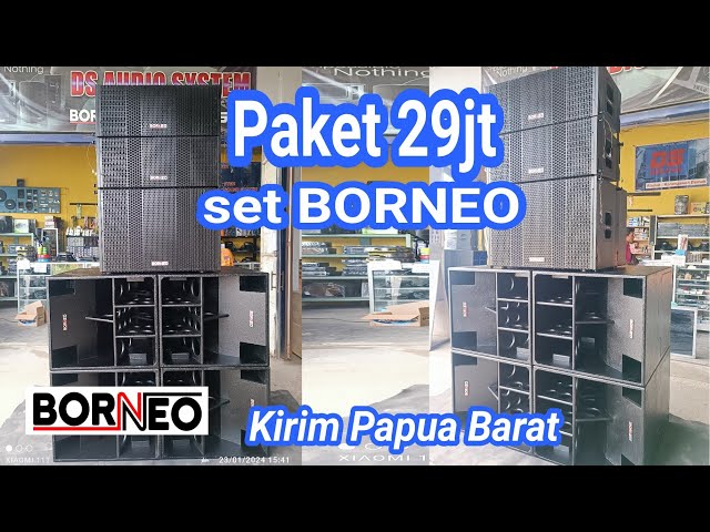 Paket 29jt set BORNEO- DS AUDIO DEMAK, tlfn/wa 085801239433 class=