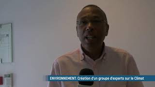 Création d'un groupe d'experts sur la préservation de l'environnement et du climat en