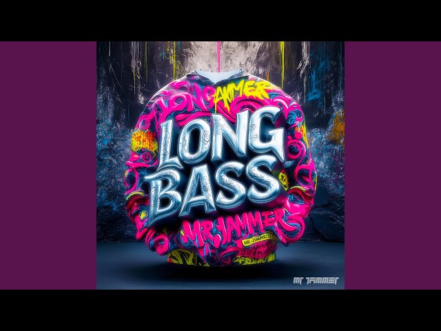 Long Bass