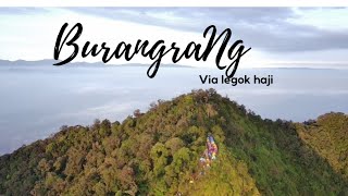 GUNUNG BURANGRANG via LEGOK HAJI part-1 'KGK-[NGADOR JARAMBAH 2023]