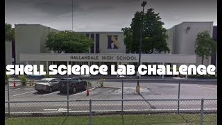 Hallandale HS Shell Science Lab Challenge