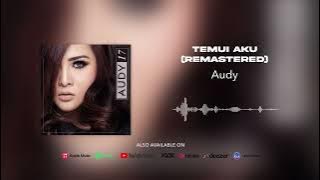 Audy - Temui Aku (Remastered)