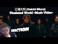 My First Time Reaction to 三浦大知 (Daichi Miura) / Pixelated World | REACTION